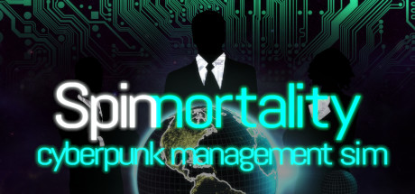 Spinnortality | cyberpunk management sim key art