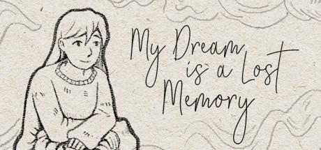 My Dream is a Lost Memory key art