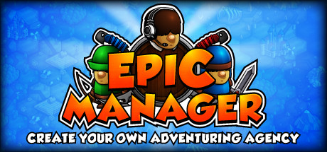Epic Manager - Create Your Own Adventuring Agency! key art