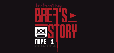 Just Ignore Them: Brea's Story Tape 1 key art