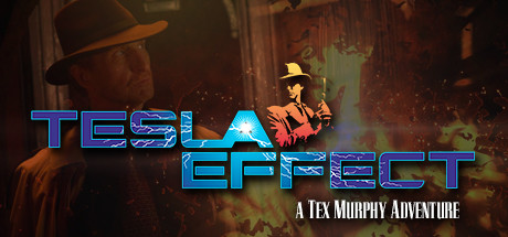 Tesla Effect: A Tex Murphy Adventure key art