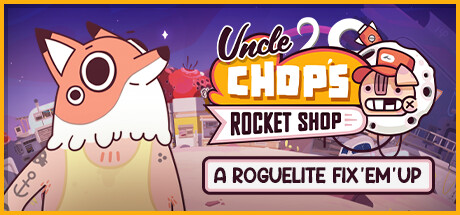 Uncle Chop's Rocket Shop key art
