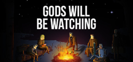 Gods Will Be Watching key art